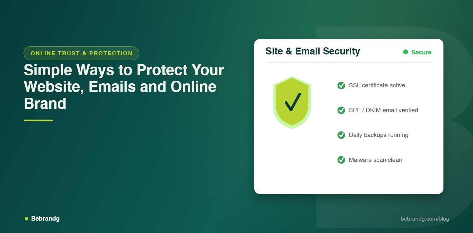 Bebrandg blog article: Simple Ways to Protect Your Website, Emails and Online Brand